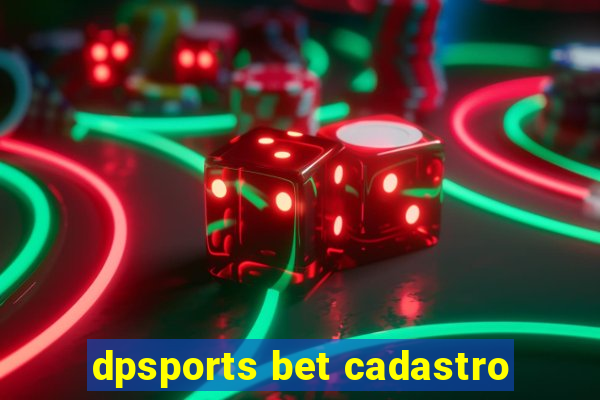 dpsports bet cadastro